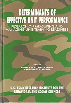 Hardcover Determinants of Effective Unit Performance: Research on Measuring and Managing Unit Training Readiness (SuDoc D 101.2:P 41/3) Book
