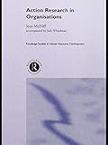 Action Research in Organisations (Routledge Studies in Human Resource Development) (English Edition)