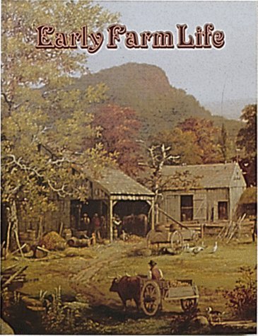 Early Farm Life (Early Settler Life)