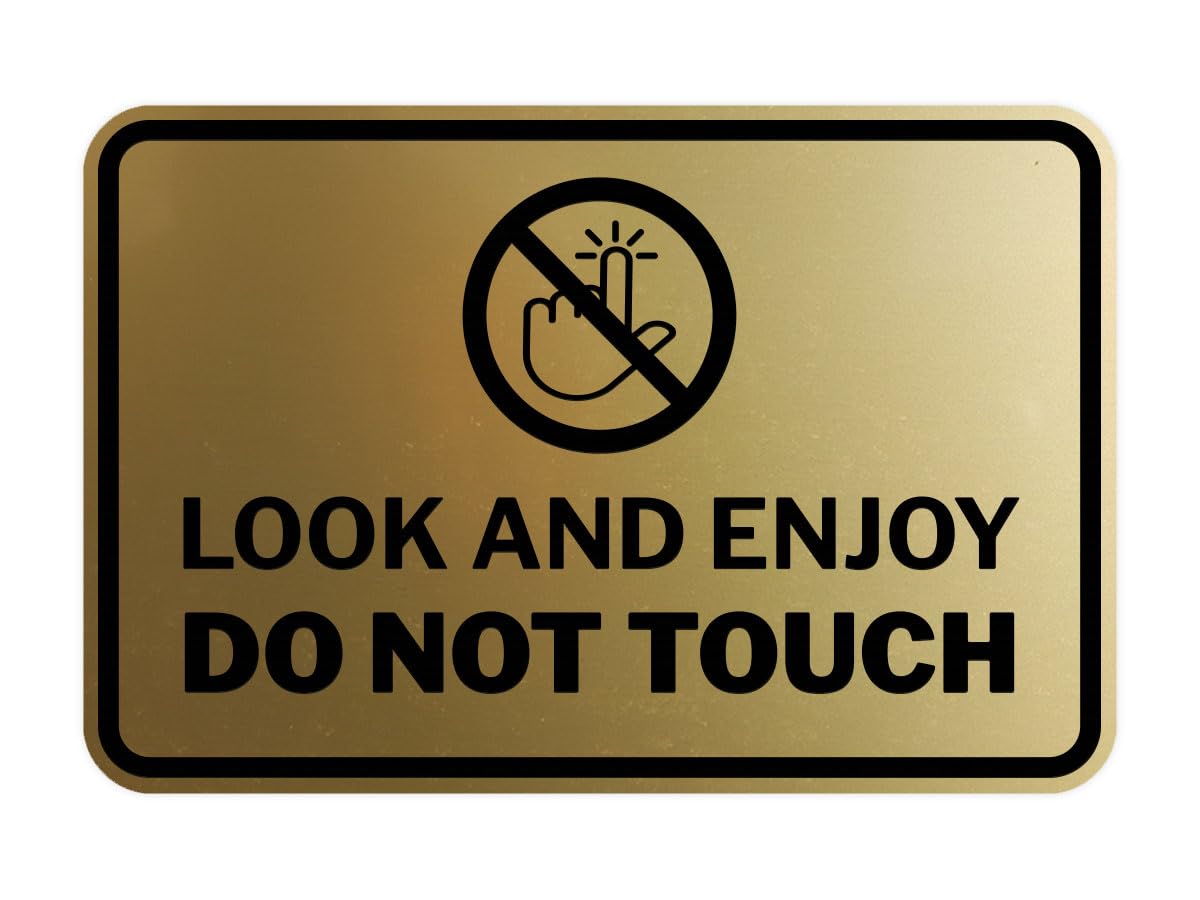 Signs ByLITA Classic Framed Look and Enjoy Do Not Touch Sign (Brushed Gold) - Small