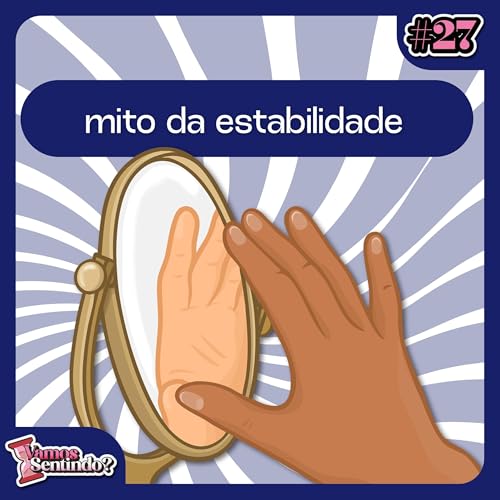 Mito da estabilidade | #27