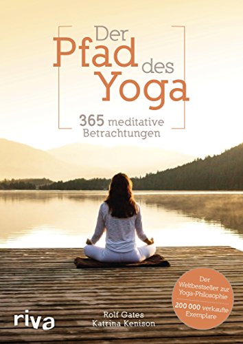 Der Pfad des Yoga: 365 meditative Betrachtungen (German Edition)