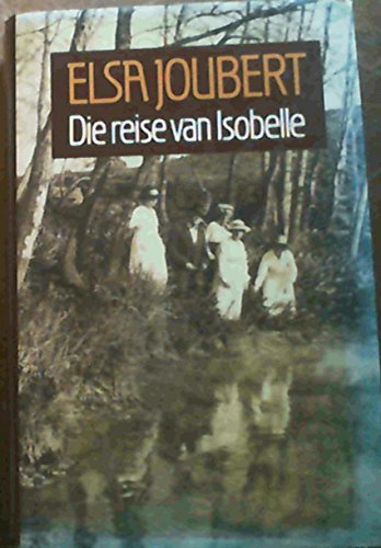 Die reise van Isobelle (Afrikaans Edition) [Afrikaans] 0624034232 Book Cover