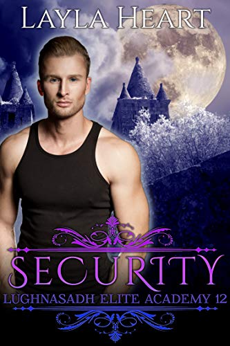 Security (Lughnasadh Elite Academy 12): A New Adult Paranormal Reverse Harem Academy Romance Serial