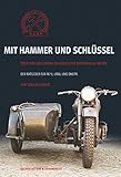  Mit Hammer und Schlüssel: Über Sinn und Unsinn, ein russisches Motorrad zu fahren