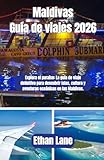  Maldivas Guía de viajes 2026: “Explora el paraíso: La guía de viaje definitiva para descubrir islas, cultura y aventuras oceánicas en las Maldivas.