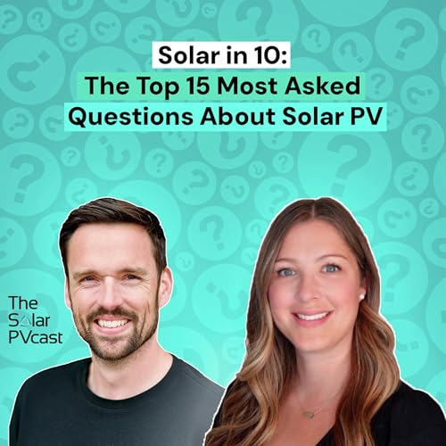 Solar in 10: the Top 15 Most Asked Questions About Solar PV