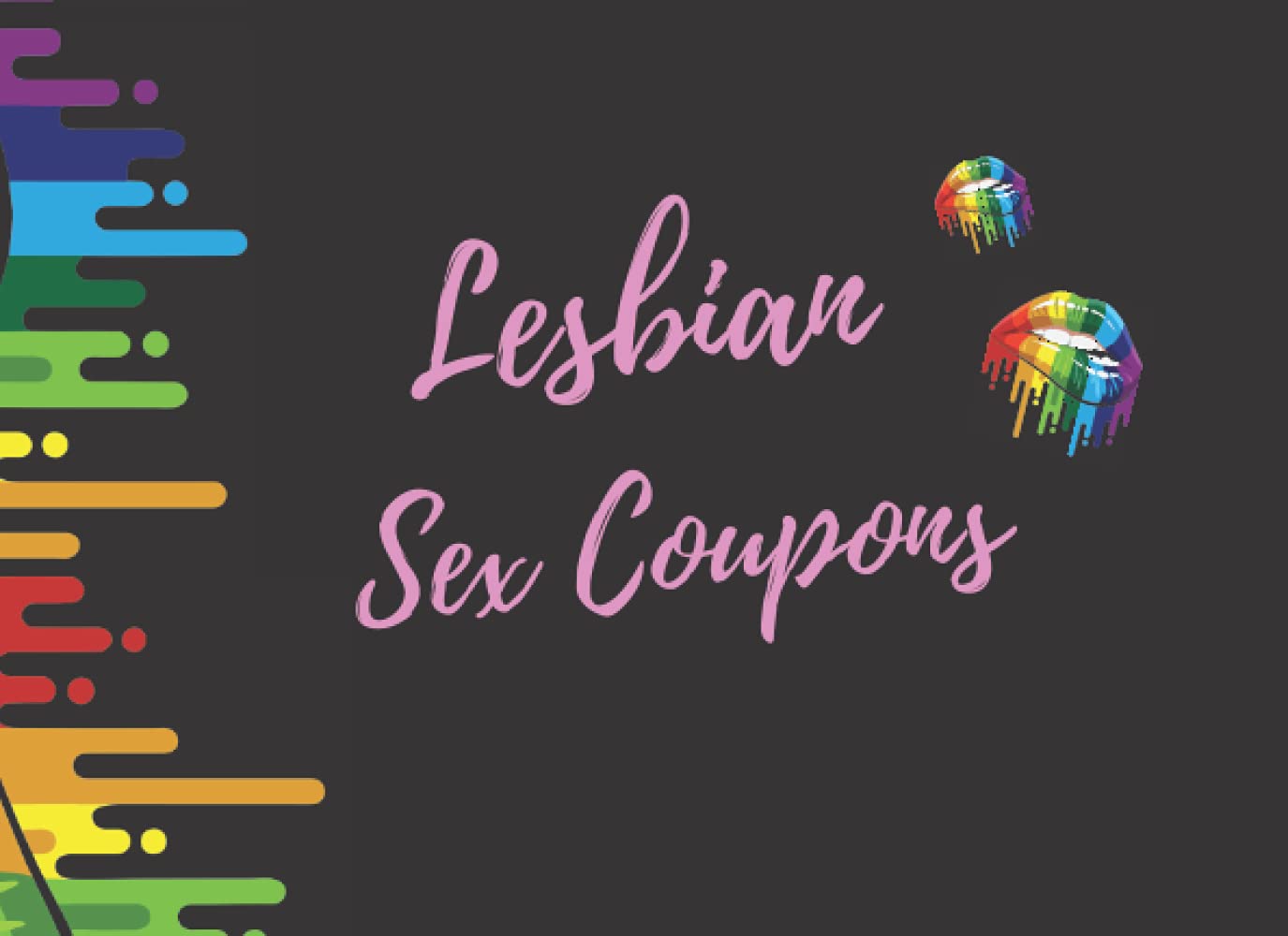 Lesbian Sex Coupons: Sexy Vouchers Book For Lesbian Couple |Naughty & Dirty Coupons Book For Her & Her.