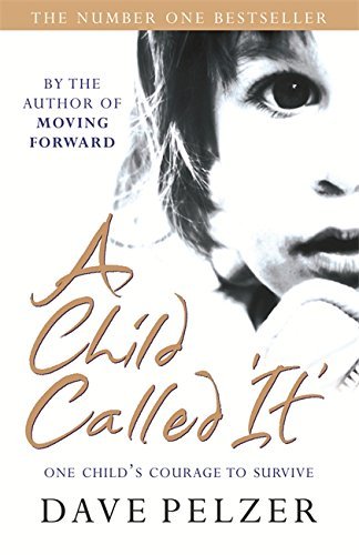 Image of A Child Called It by Dave Pelzer (2009-04-16)