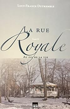 Paperback La rue royale 2 : Au fil de la vie [French] Book