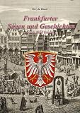Frankfurter Sagen und Geschichten nach Karl Enslin: Sagen und sagenhafte Geschichten rund um Frankfurt am Main