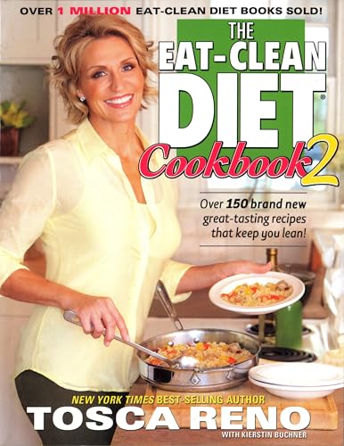 Cover of The Eat-Clean Diet Cookbook 2: Over 150 brand new great-tasting recipes that keep you lean!