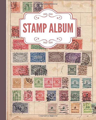 Stamp Album: Stamp Collecting Album for Stamp Collectors, Stamp Collection Catalog Journal, Organize & Catalog Stamps, Tracking and organising postage stamps(Philately Stamp Collectors Log Book)