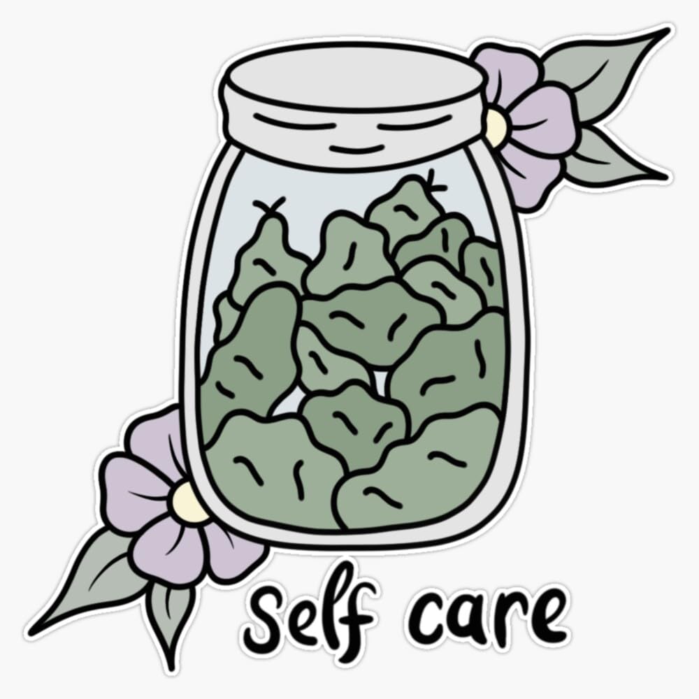 Weed Self Care Sticker Vinyl Waterproof Sticker Decal Car Laptop Wall Window Bumper Sticker 5"