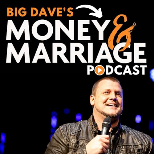 Big Dave's Money & Marriage Podcast cover art