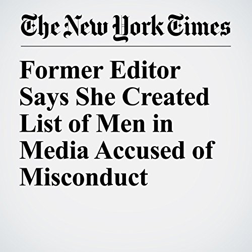 Former Editor Says She Created List of Men in Media Accused of Misconduct by Matthew Haag | Free Audiobook Former Editor Says She Created List of Men in Media Accused of Misconduct by Matthew Haag | Free Audiobook