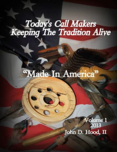 Today's Call Makers Keeping The Tradition Alive: 