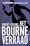 Het Bourne verraad: Op basis van Ludlum (Jason Bourne, 5) - Robert Ludlum, Eric Van Lustbader 