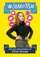 #Charotism : The wit and wisdom of Ethel Booba 6219543289 Book Cover