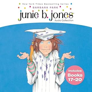 Junie B. Jones Audio Collection: Books 17-20 Audiobook By Barbara Park cover art