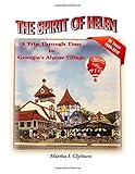 The Spirit of Helen: A Trip Through Time in Georgia's Alpine Village