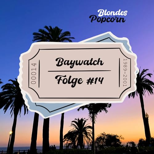 Episode 14 - Baywatch