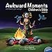 Awkward Moments (Not Found In Your Average) Children's Bible - Vol. 3: Don't Blame Us, It's In The Bible!