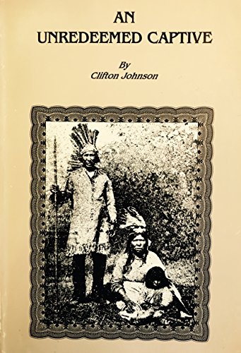 An Unredeemed Captive 0877707022 Book Cover