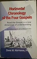 Horizontal Chronology Of The Four Gospels (Essence Publishing) 1553060423 Book Cover