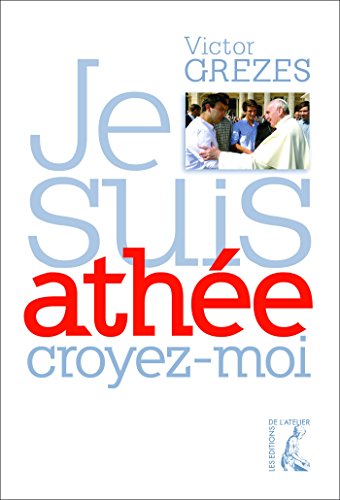 Télécharger Je suis athée, croyez-moi (SOCIAL ECO H C) Livre eBook France