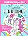 Produktbild Malen nach Zahlen - Magische Einhörner: Malen, lesen und lernen  erlebe zusammen mit dem Einhorn-Mädchen Lilly zauberhafte Abenteuer. Einhorn Malbuch ... ab 5 Jahren (Malen nach Zahlen für Kinder)
