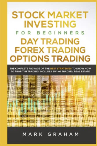 5156J+AkhLL. SL500  - Stock Market Investing for Beginners, Day Trading, Forex Trading, Options Trading:: The Complete Package of the Best Strategies to Know How to Profit in Trading! Includes Swing Trading, Real Estate