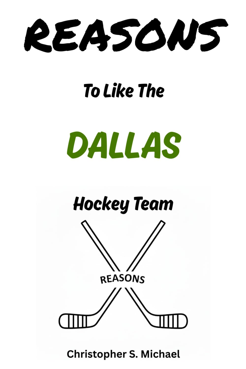 REASONS To Like The Dallas Hockey Team: (Hint: There Aren't Any) (Reasons: Sports and General Humor)