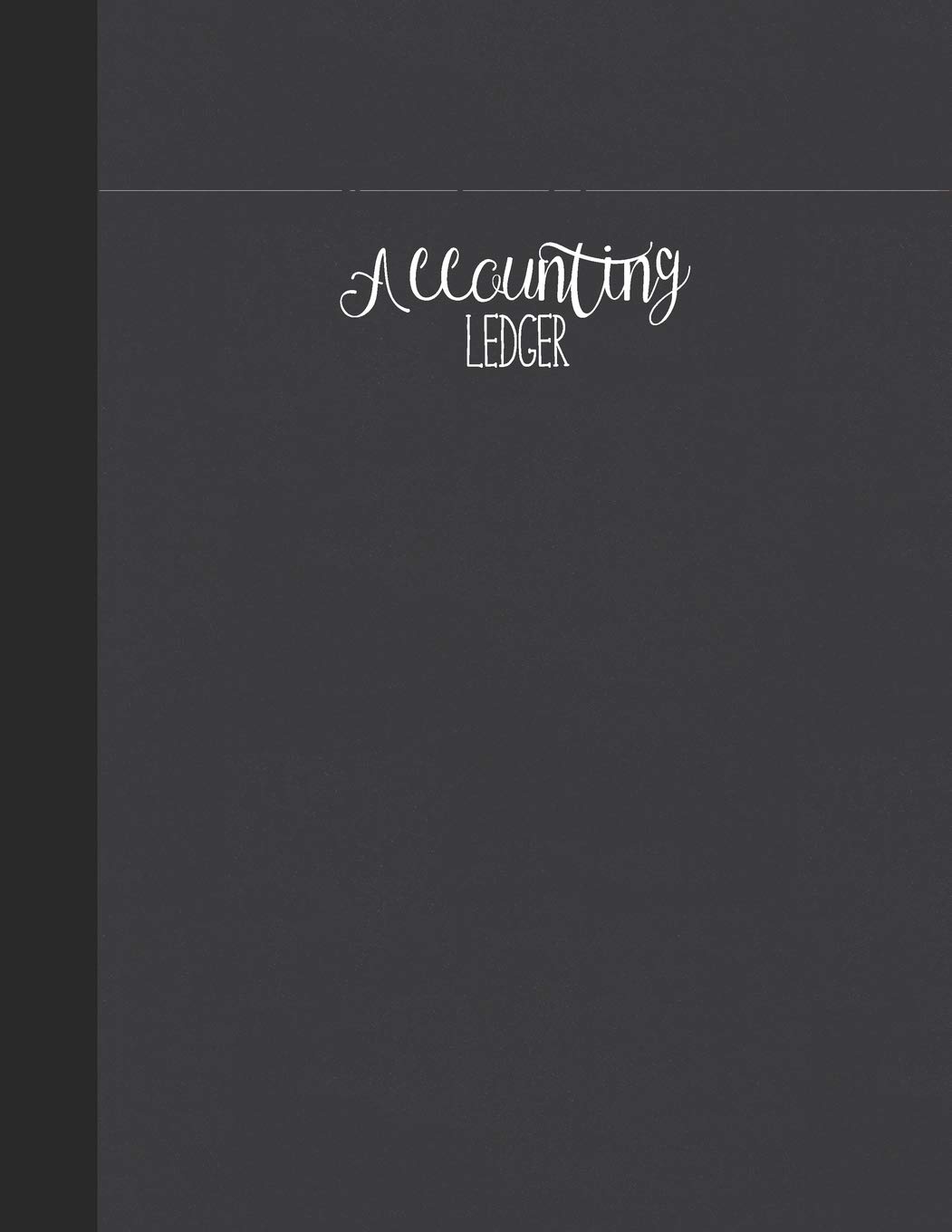 Accounting Ledger: Simple Cash Book Accounts Bookkeeping Journal for Small Business | Log, Track, & Record Expenses & Income
