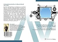 Unternehmenskultur in Deutschland seit 1945 3639387988 Book Cover