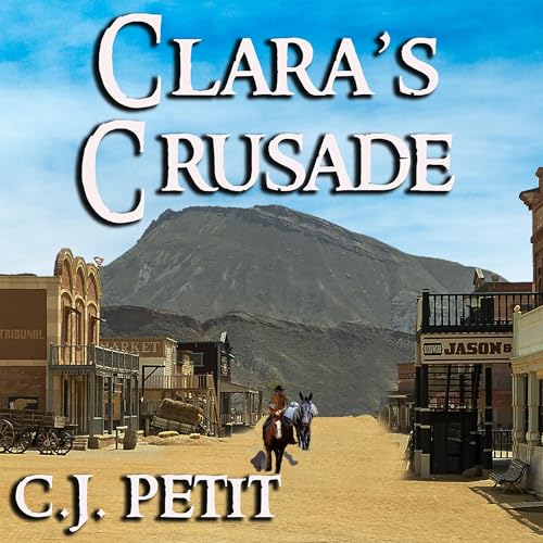 Clara's Crusade Audiolibro Por C.J. Petit arte de portada