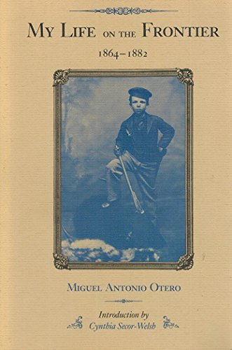 My Life on the Frontier, 1864-1882 0826309674 Book Cover