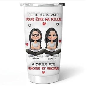 Je Te Choisirais Pour tre Ma Fille Customized 20oz Tumbler I Would Choose You To Be My Daughter
