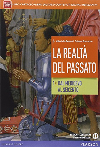  Realtà del passato. Per le Scuole superiori. Con e-book. Con espansione online (Vol. 1)