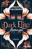  Dark Elite – Revenge: Roman (Die Dark-Elite-Reihe 1)