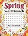 Spring Word Search: Large Print Spring Word Search Puzzle Book For Adults Seniors 80 Puzzles Find Activity book