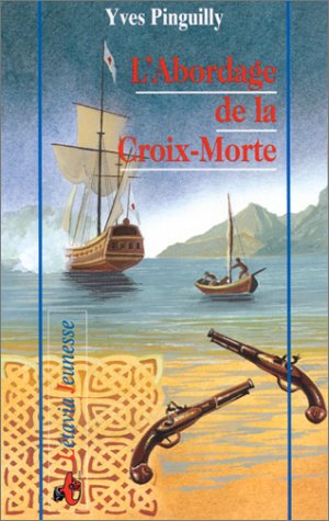 L'Abordage de la Croix-Morte