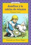 Josefina Y La Colcha De Retazos / the Josefina Story Quilt (Ya Se Leer)