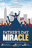 Father's Day Miracle: Faith, Fatherhood and the Day Everything Changed for Cleveland Sports Fans