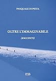  Oltre l\'immaginabile