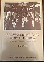 Railway dining cars in South Africa: History and development 1868050084 Book Cover