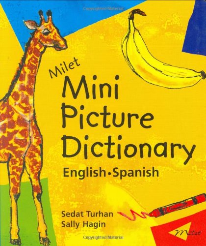 Télécharger Milet Mini Picture Dictionary: English-Spanish PDF Ebook En Ligne