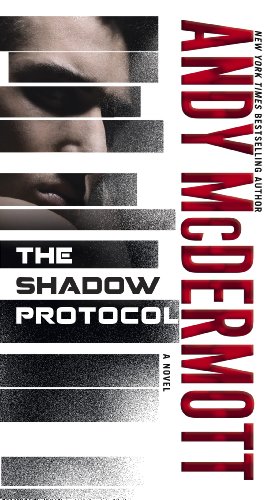 The Shadow Protocol: A Novel The Shadow Protocol: A Novel