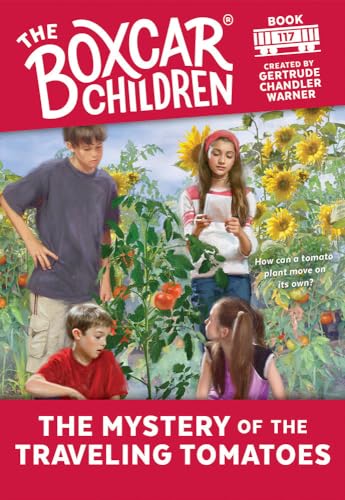 The Mystery of the Traveling Tomatoes (The Boxcar Children Mysteries)