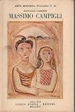  Massimo Campigli. Coll. arte moderna italiana n° 20.